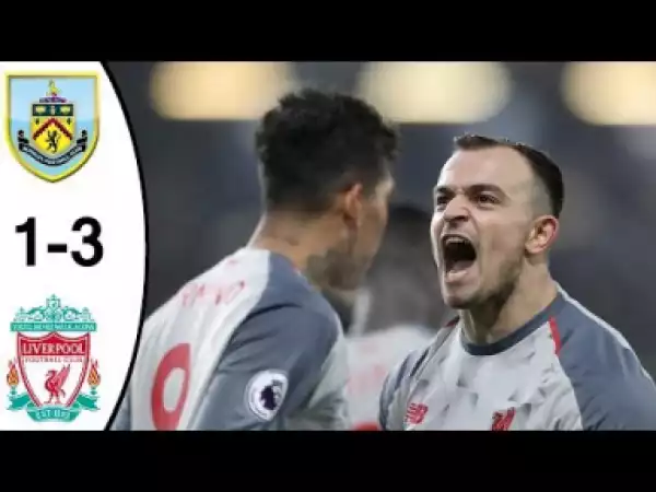 Video: Burnley vs Liverpool 1 - 3 | EPL Highlights & Goals | 05-12-2018